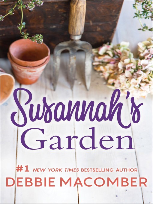 Title details for Susannah's Garden by Debbie Macomber - Available